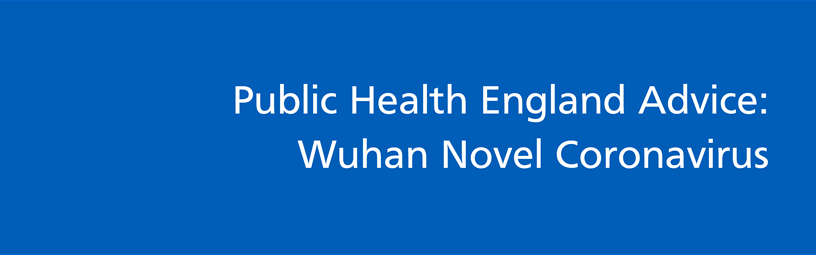 Information from Public Health England: COVID-19 Information from Public Health England: COVID-19
