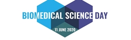 Biomedical Science Day - 11th June